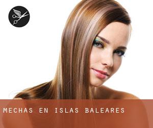 Mechas en Islas Baleares