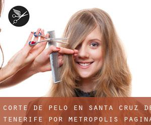 Corte de pelo en Santa Cruz de Tenerife por metropolis - página 2