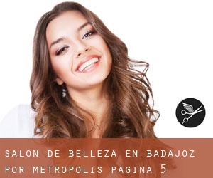 Salón de belleza en Badajoz por metropolis - página 5